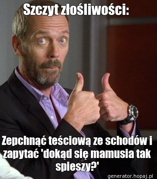 Szczyt złośliwości: 