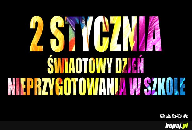 Światowy dzień nieprzygotowania w szkole!