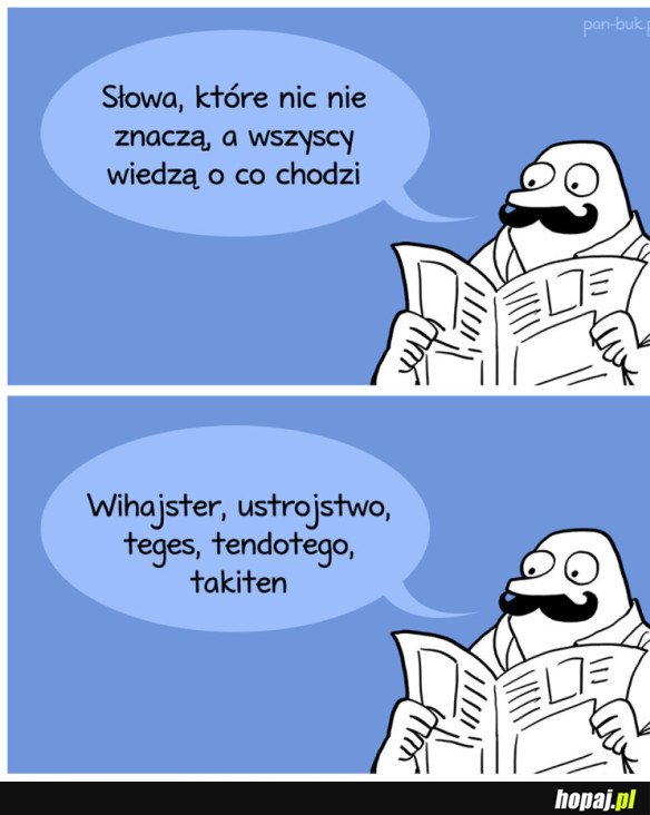 SŁOWA KTÓRE NIC NIE ZNACZĄ A WSZYSCY WIEDZĄ O CO CHODZI