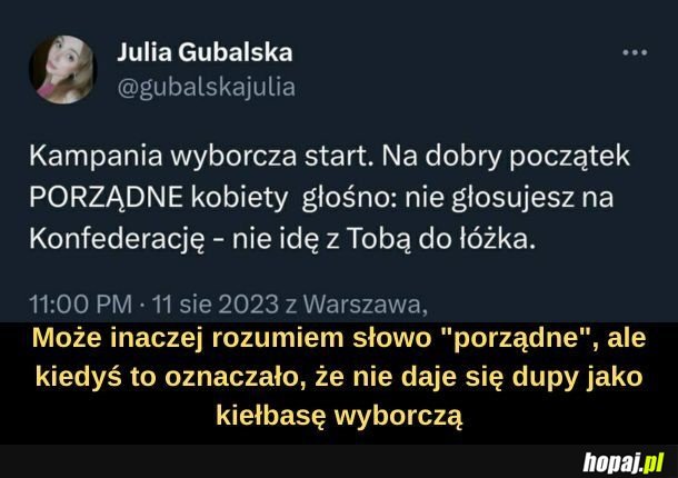 No ale ja nie jestem porządny, to skąd mogę wiedzieć, co to oznacza.