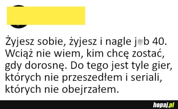 Żyjesz sobie spokojnie i tu nagle j*b