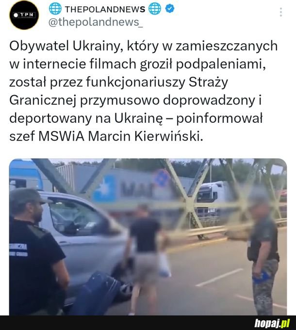 Deportowano obywatela Ukrainy od filmików, w którym groził podpaleniami