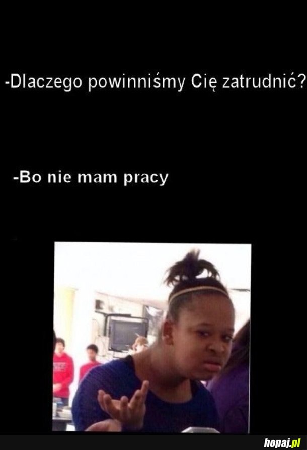 ROZMOWY O PRACE TAKIE SĄ