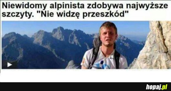 NIE WIDZĘ PRZESZKÓD