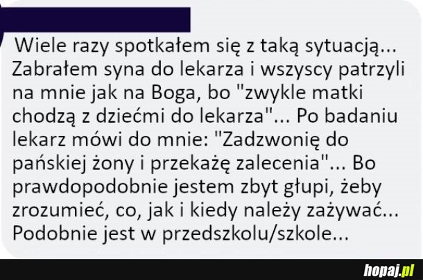 Kiedy mężczyzna pójdzie z dzieckiem do lekarza...