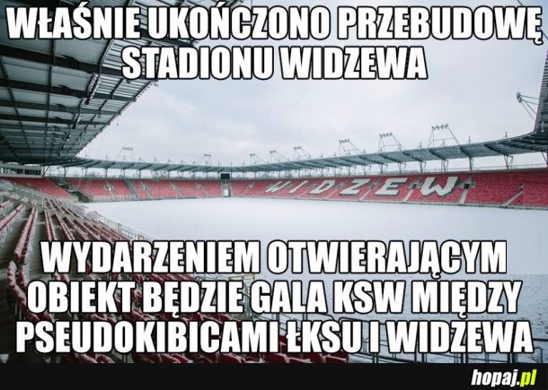 STADION WIDZEWA UKOŃCZONY!