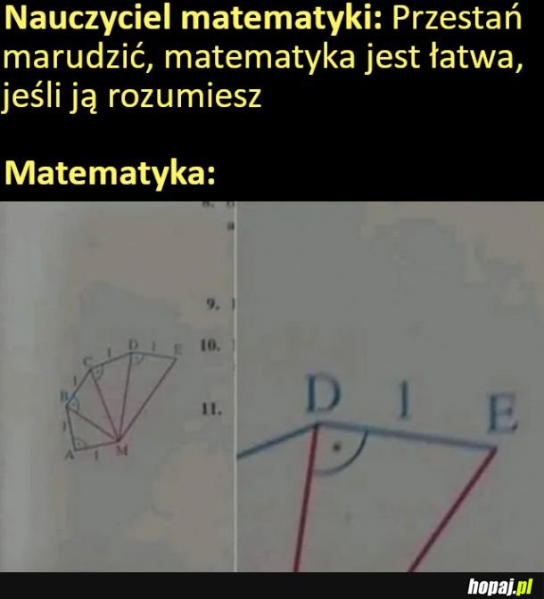 Matma jest taka prosta jak ją rozumiesz...