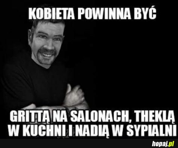 Kobieta powinna być