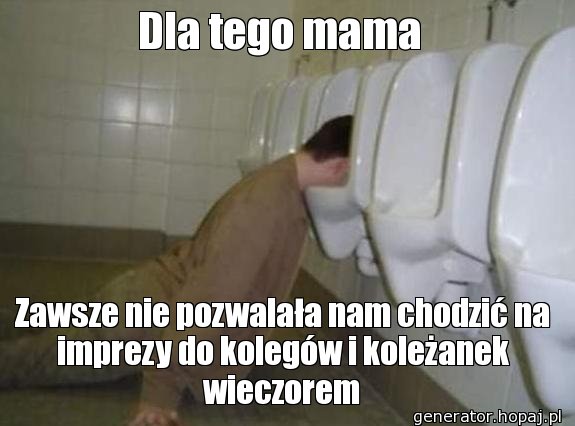 Dla tego mama 