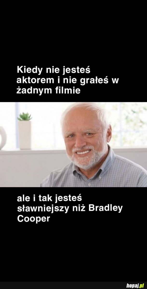 Kiedy nie grałeś w żadnych filmie ale...