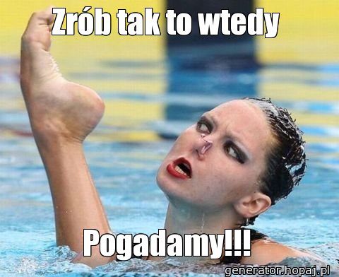 Zrób tak to wtedy