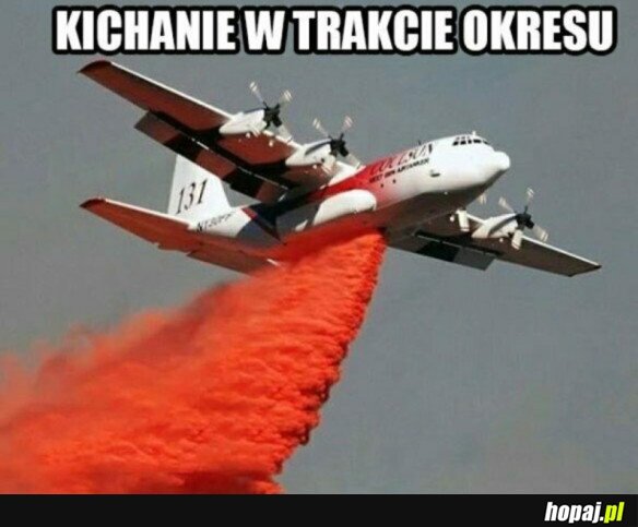 KOBIETY TO MAJĄ PRZYPAŁ