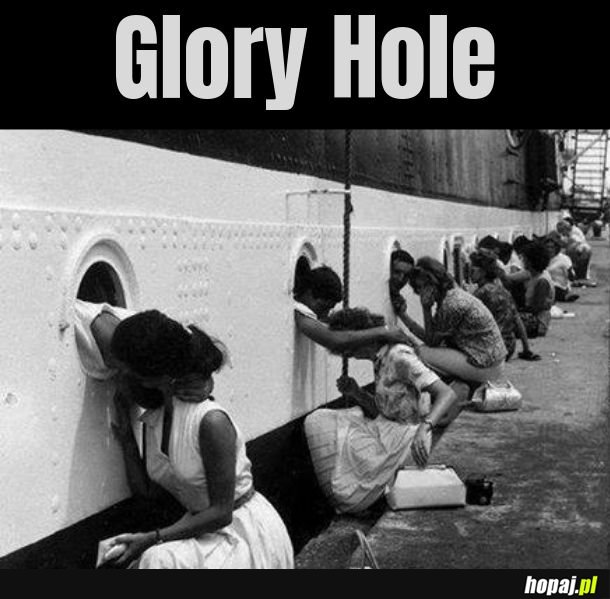 Glory Hole 