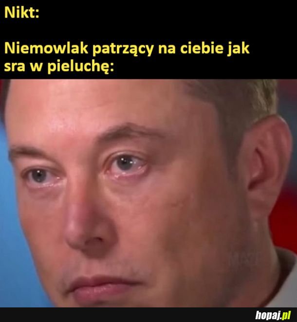 Niemowlak be like
