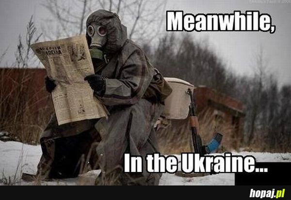 Meanwhile in Ucraine...