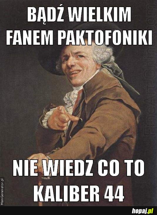 Bądź wielkim fanem paktofoniki