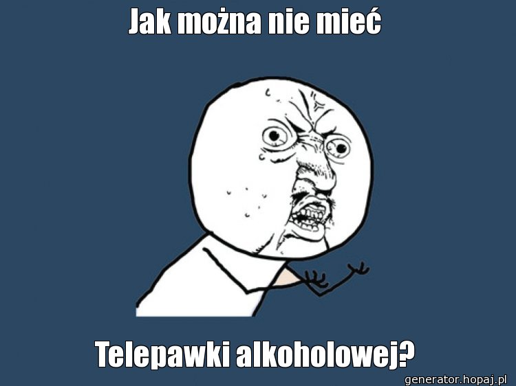 Jak można nie mieć