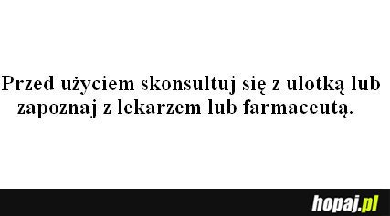 Przed użyciem skonsultuj się z ulotką lub zapoznaj z lekarzem