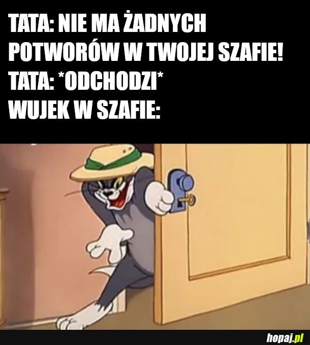  Potwór z szafy... 