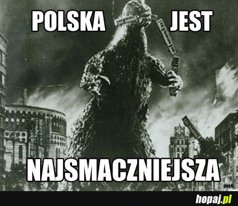 Polska jest najsmaczniejsza