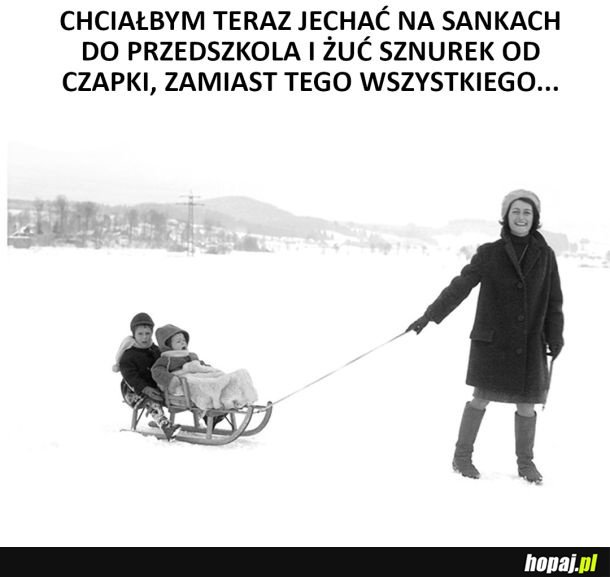 Wróciłbym do tych czasów