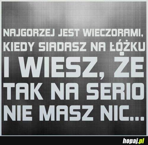 Najgorsze...