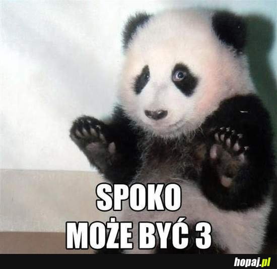 Spoko, może być 3