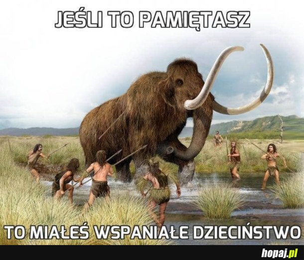 PAMIĘTACIE TO?