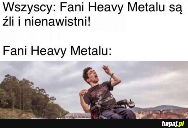 Fani metalu tacy źli