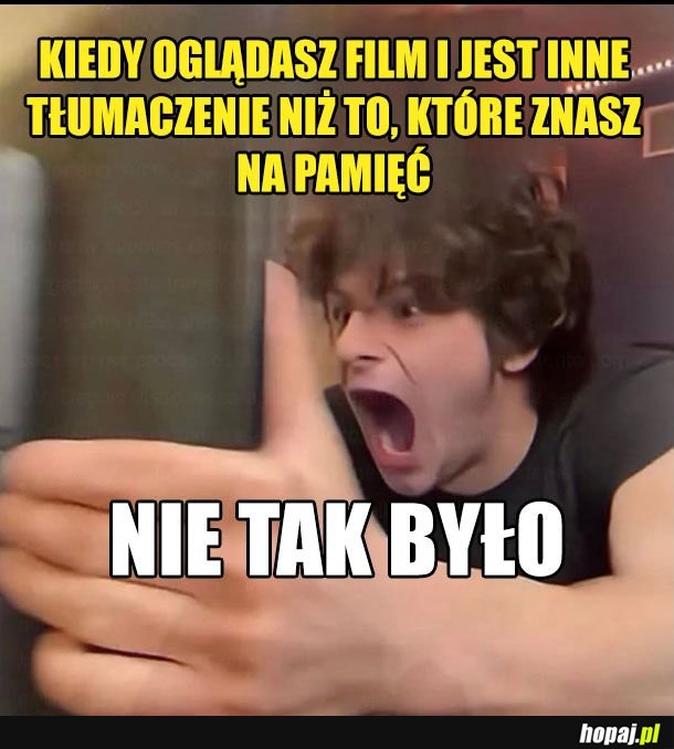 Nie tak było