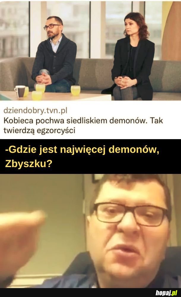 Zbyszek-egzorcysta. 