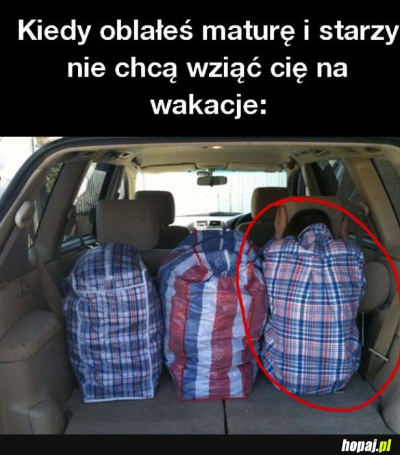 KIEDY OBLAŁEŚ MATURĘ