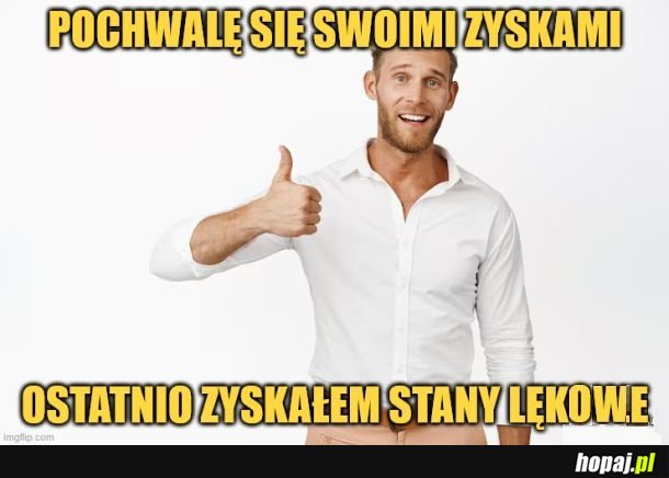 Zyskałem coś.