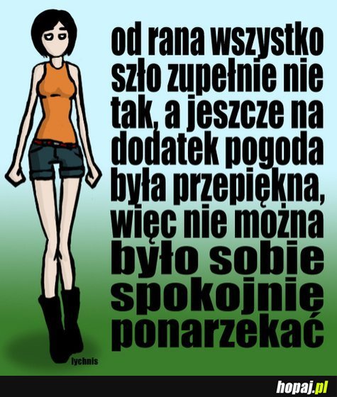 Od rana wszystko szło zupełnie nie tak