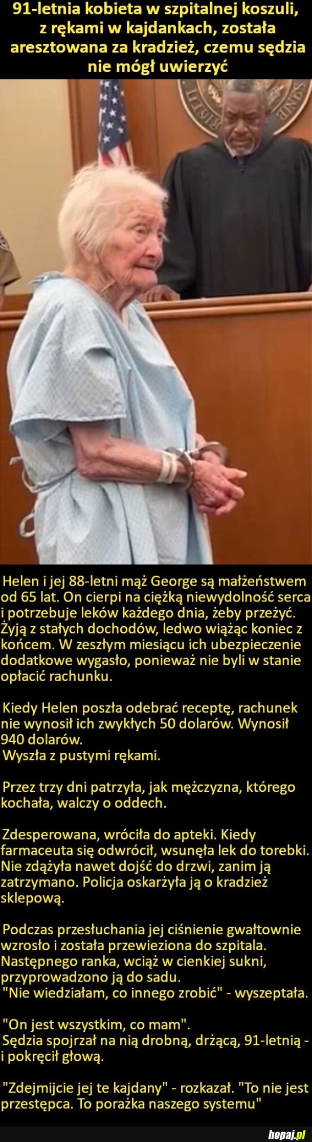 91-letnia kobieta w szpitalnej koszuli, z rękami w kajdankach, została aresztowana za kradzież