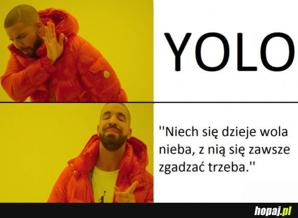 JAKIE TAM YOLO 