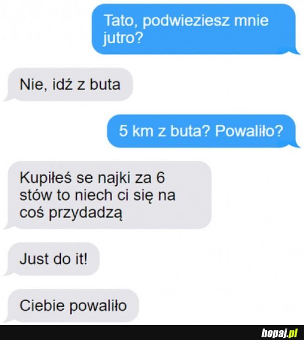 Ojciec potrafi życia nauczyć