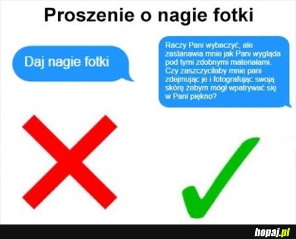 JAK NALEŻY PROSIĆ O NAGIE FOTKI