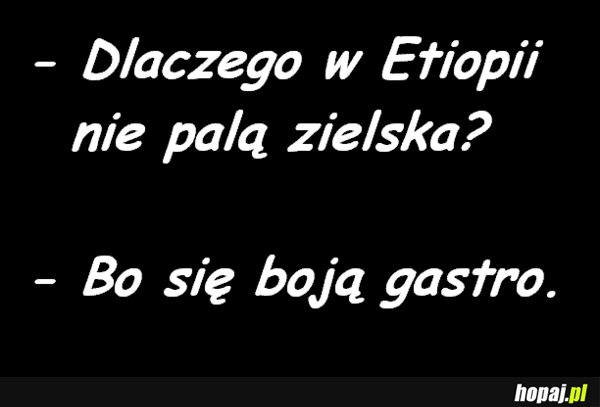 Dlaczego w Etiopii nie palą zielska?