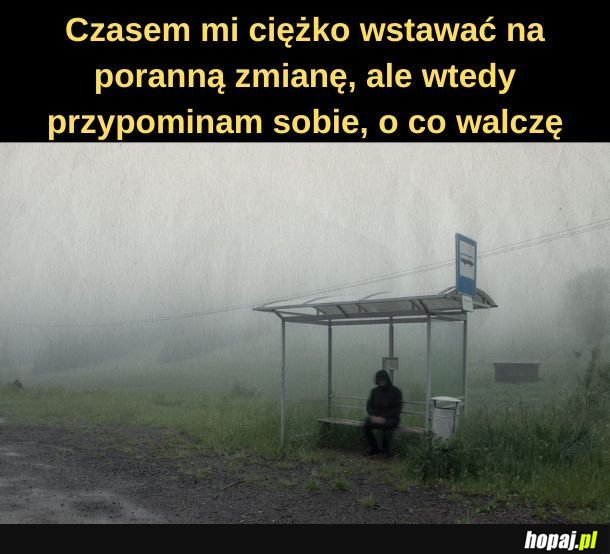 I wtedy jeszcze bardziej mi się nie chce.