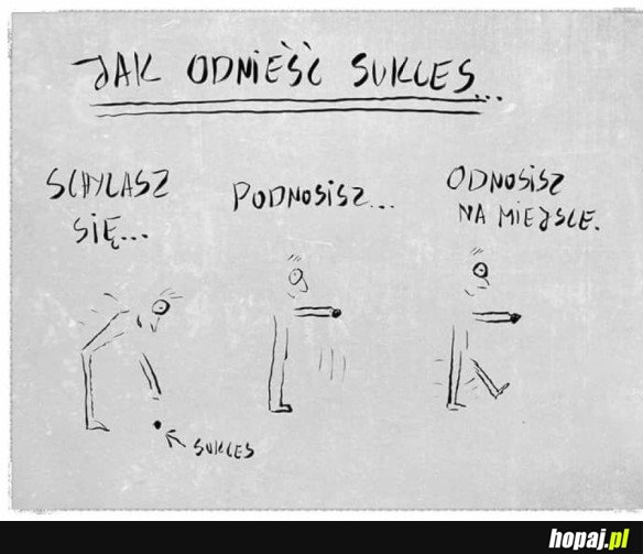 JAK ODNIEŚĆ SUKCES