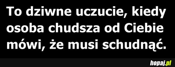 To dziwne uczucie
