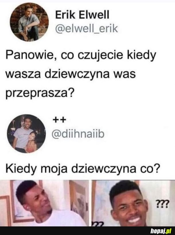 To się akurat zgadza i mogę to potwierdzić swoim przykładem. Będąc w związku dziewczyna prędzej będzie brnąć w temat niż przeprosi..