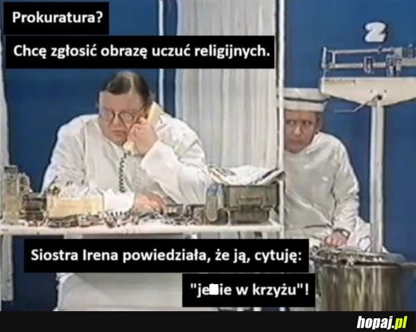 Was też je**ie w krzyżu?