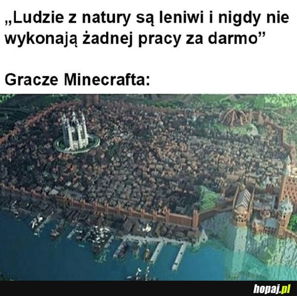 LUDZKOŚĆ JEST LENIWA