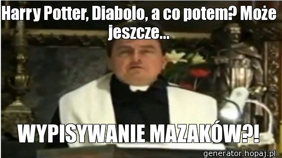 Harry Potter, Diabolo, a co potem? Może jeszcze...