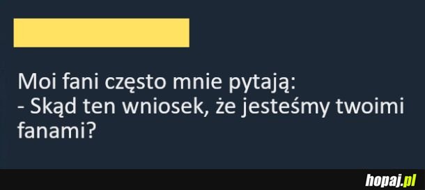 Pytanie, które dostaję często od moich fanów