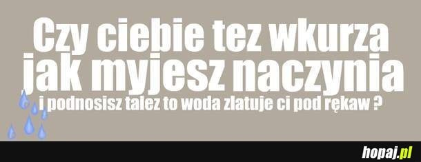 Czy Ciebie też to wkurza?