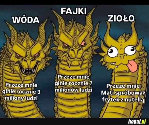 Ale i tak to najgorsze zło