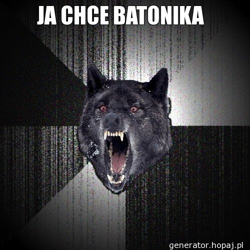 JA CHCE BATONIKA 